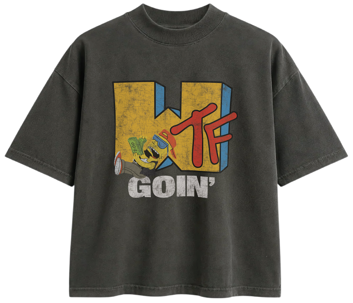 WTF Goin’ Tee