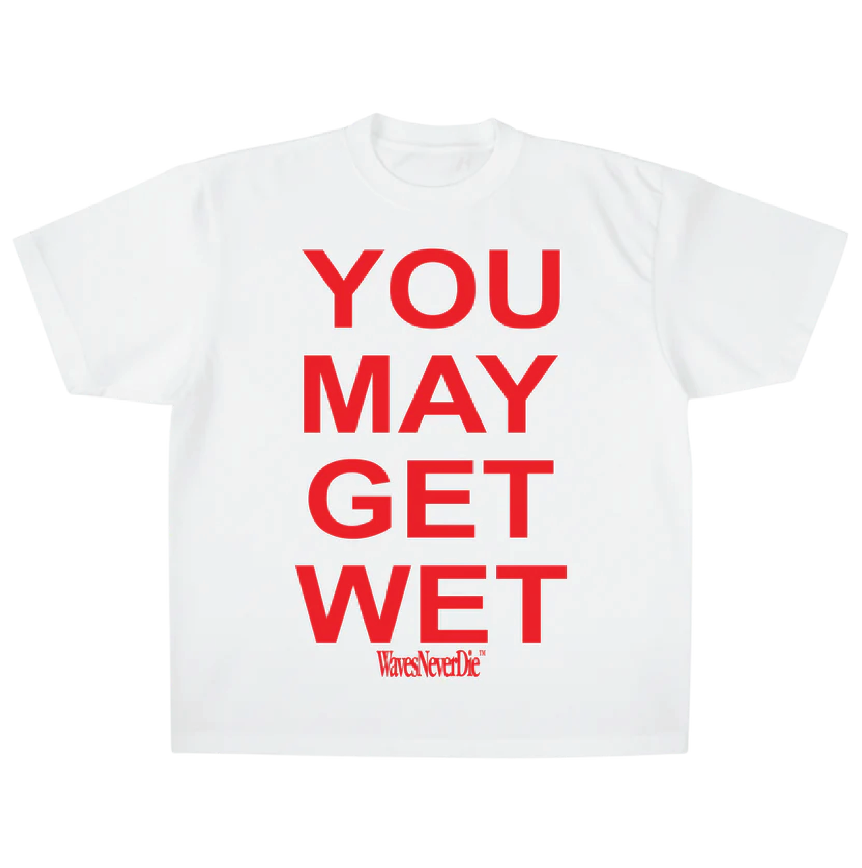 You May Get Wet White